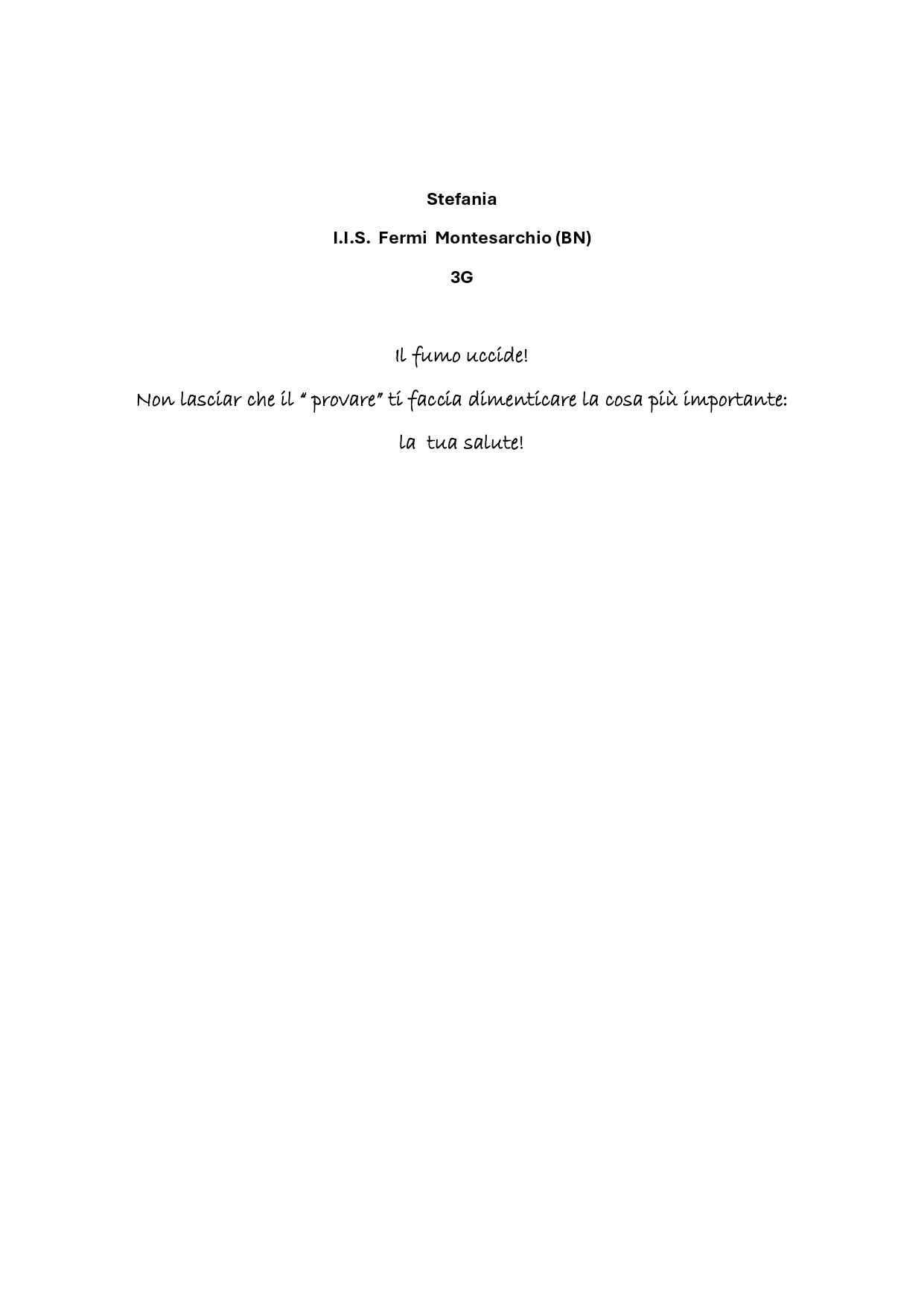 Elaborato classe "classe terza sez.G (Maria Assunta Della Pietra - [BNIS00300N] "E. FERMI" MONTESARCHIO (BN) - SEC. II GR.)"